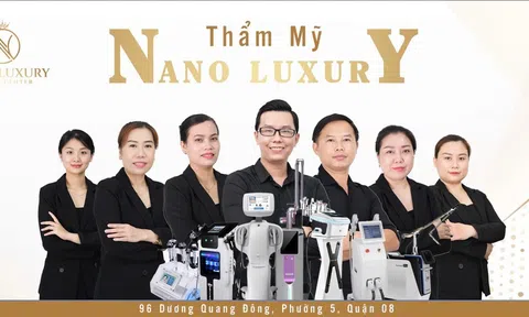 Thẩm mỹ Nano Luxury - địa chỉ làm đẹp được khách hàng tin yêu